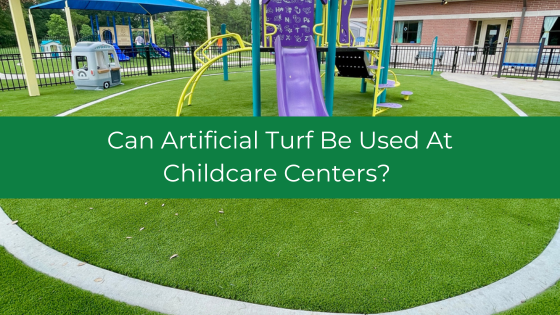 Artificial Turf Used At Childcare Centers