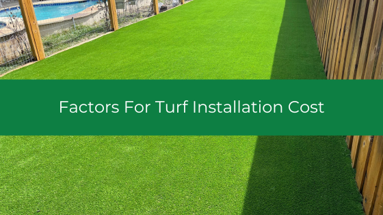 Factors For Turf Installation Cost